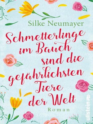 cover image of Schmetterlinge im Bauch sind die gefährlichsten Tiere der Welt